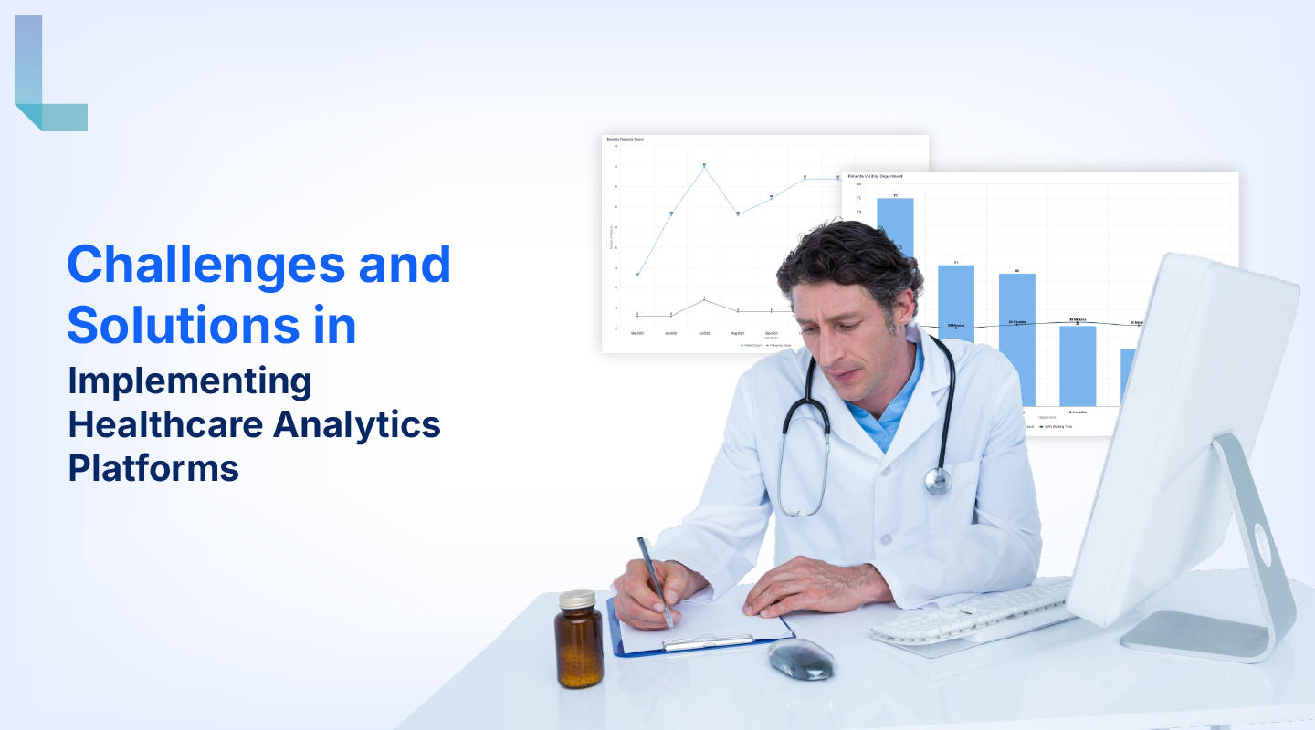 Challenges and Solutions in Implementing Healthcare  Analytics Platforms